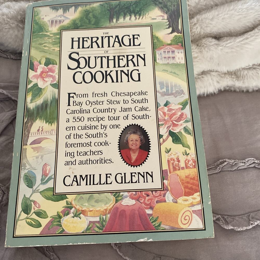 The Heritage of Southern Cooking Camille Glenn Papperback